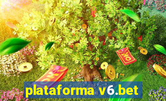 plataforma v6.bet